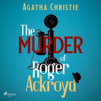 The Murder of Roger Ackroyd: A Hercule Poirot Mystery (EN)