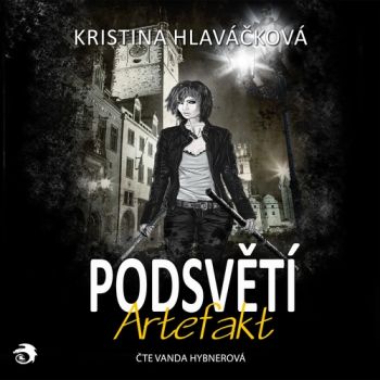 Podsvětí – Artefakt