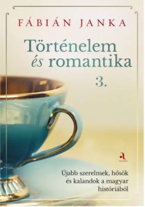 Történelem és romantika 3