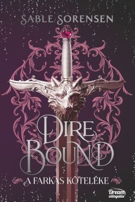 Dire Bound - A farkas köteléke - Dream Deluxe Kiadás