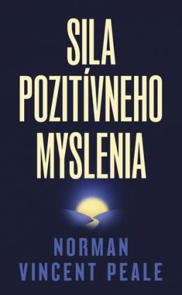 Sila pozitívneho myslenia