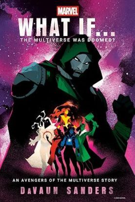 Marvel: What If...The Multiverse Was Doomed