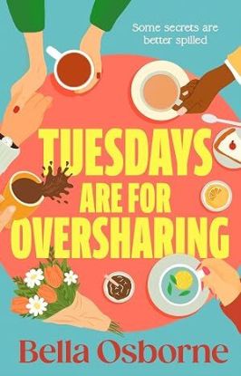 Tuesdays are for Oversharing