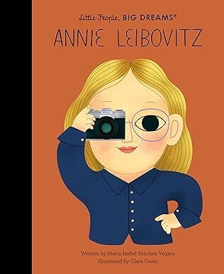 Annie Leibovitz - Little People, Big Dreams