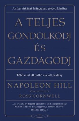 A teljes gondolkodj és gazdagodj