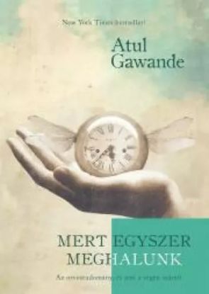 Mert egyszer meghalunk