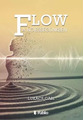 Flow a nőiességünkben