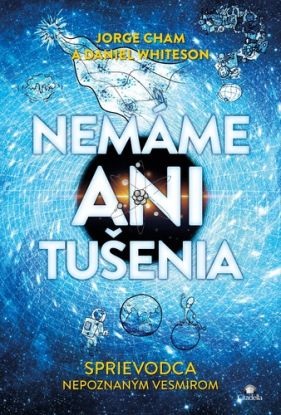 Nemáme ani tušenia