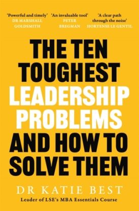 The Ten Toughest Leadership Problems