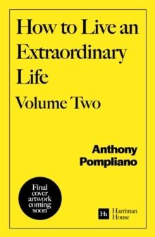 How To Live An Extraordinary Life Volume Two