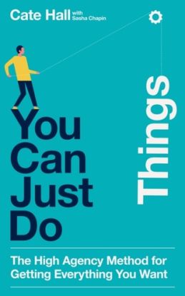 You Can Just Do Things