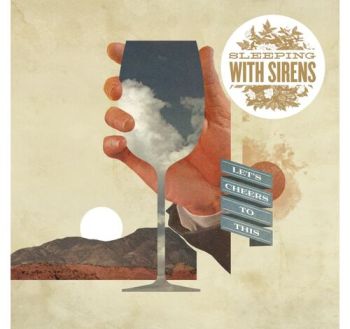 Sleeping With Sirens - Let's Cheers to This (EcoRecord) LP