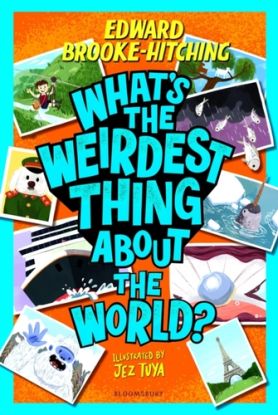 Whats the Weirdest Thing About the World