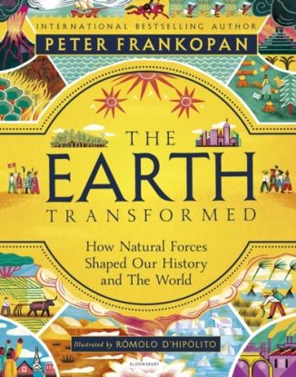 The Earth Transformed - Illustrated Edition