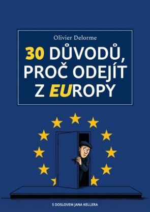 30 důvodů, proč odejít z EUropy