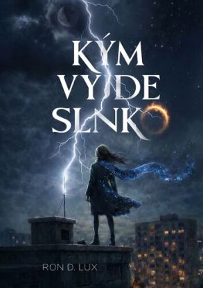 Kým vyjde slnko