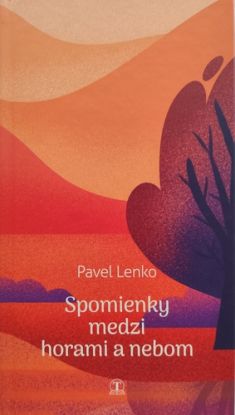 Spomienky medzi horami a nebom