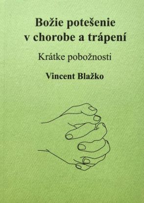 Božie potešenie v chorobe a trápení