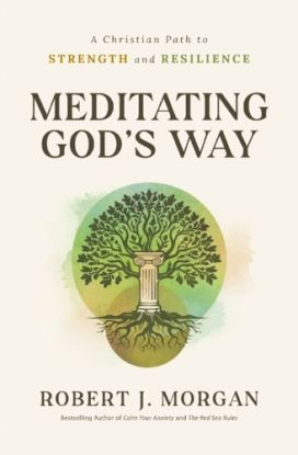 Meditating God''s Way