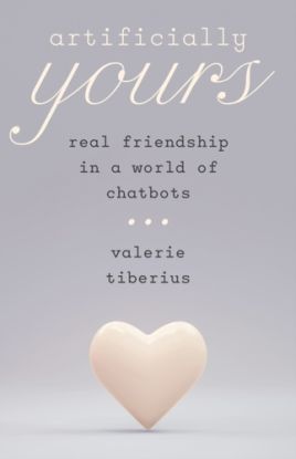 Artificially Yours – Real Friendship in a World of Chatbots