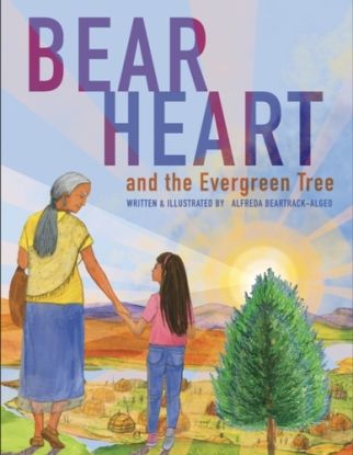 Bear Heart and the Evergreen Tree