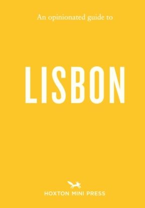 Opinionated Guide to Lisbon