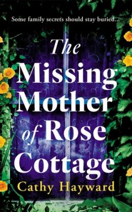 The Missing Mother of Rose Cottage