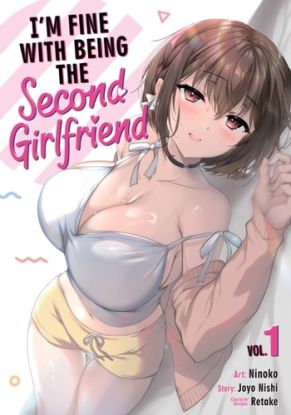 I''m Fine With Being the Second Girlfriend Vol. 1