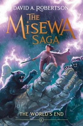 The World''s End (The Misewa Saga, Book 6)