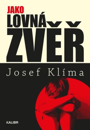 Jako lovná zvěř