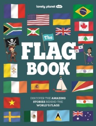 Lonely Planet Kids The Flag Book
