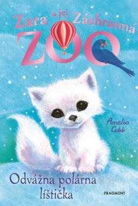 Zara a jej Záchranná zoo: Odvážna polárna líštička