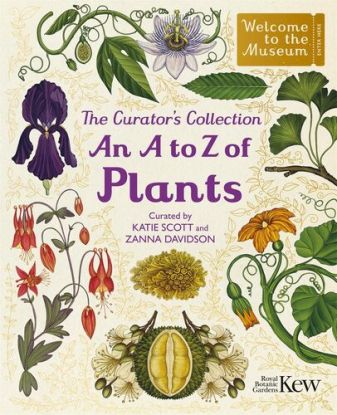 The Curators Collection: An A to Z of Plants