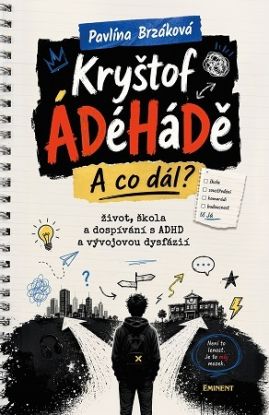 Kryštof ÁDéHáDě. A co dál?
