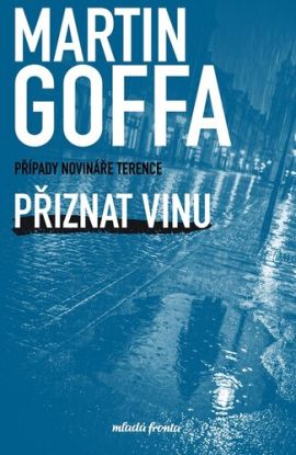 Přiznat vinu - Novinář Marek Vráz 1