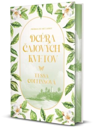 Dcéry kvetov 3: Dcéra čajových kvetov