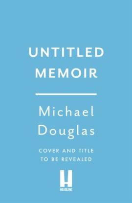 Michael Douglas untitled memoir