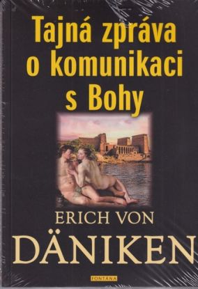 Tajná zpráva o komunikaci s Bohy