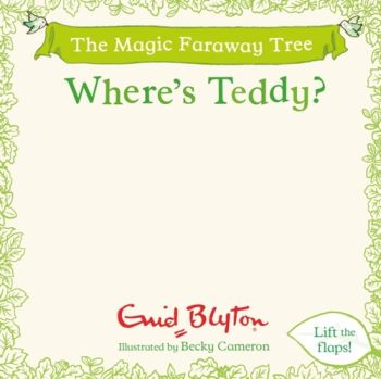 The Magic Faraway Tree: Where''s Teddy?