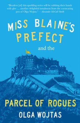 Miss Blaine’s Prefect and the Parcel of Rogues