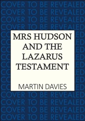 Mrs Hudson and the Lazarus Testament