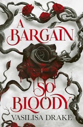 A Bargain So Bloody - Kingdom of Dark Magic 1