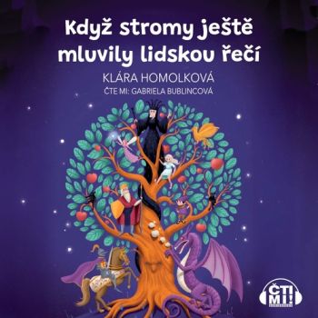 Když stromy ještě mluvily lidskou řečí