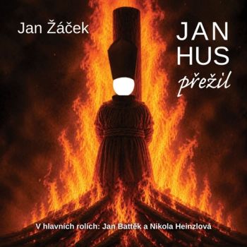 Jan Hus přežil
