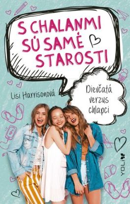 S chalanmi sú samé starosti