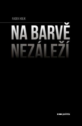 Na barvě nezáleží