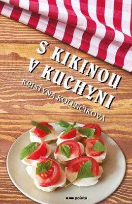 S Kikinou v kuchyni