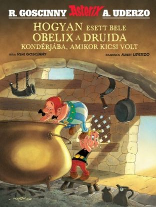 Hogyan esett bele Obelix a druida kondérjába, amikor kicsi volt - Asterix 0.
