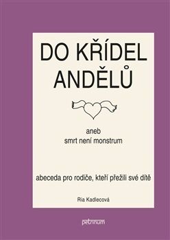 Do křídel andělů aneb smrt není monstrum