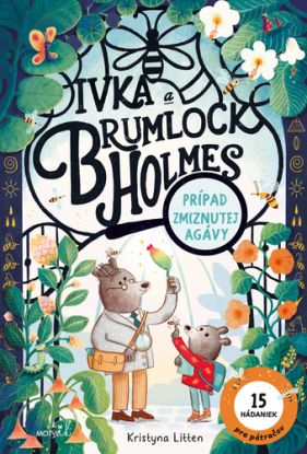 Ivka a Brumlock Holmes: Prípad zmiznutej agávy